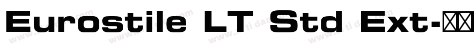 Eurostile LT Std Ext字体转换